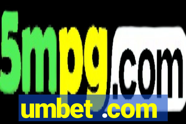 umbet .com